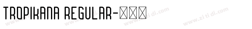 Tropikana Regular字体转换